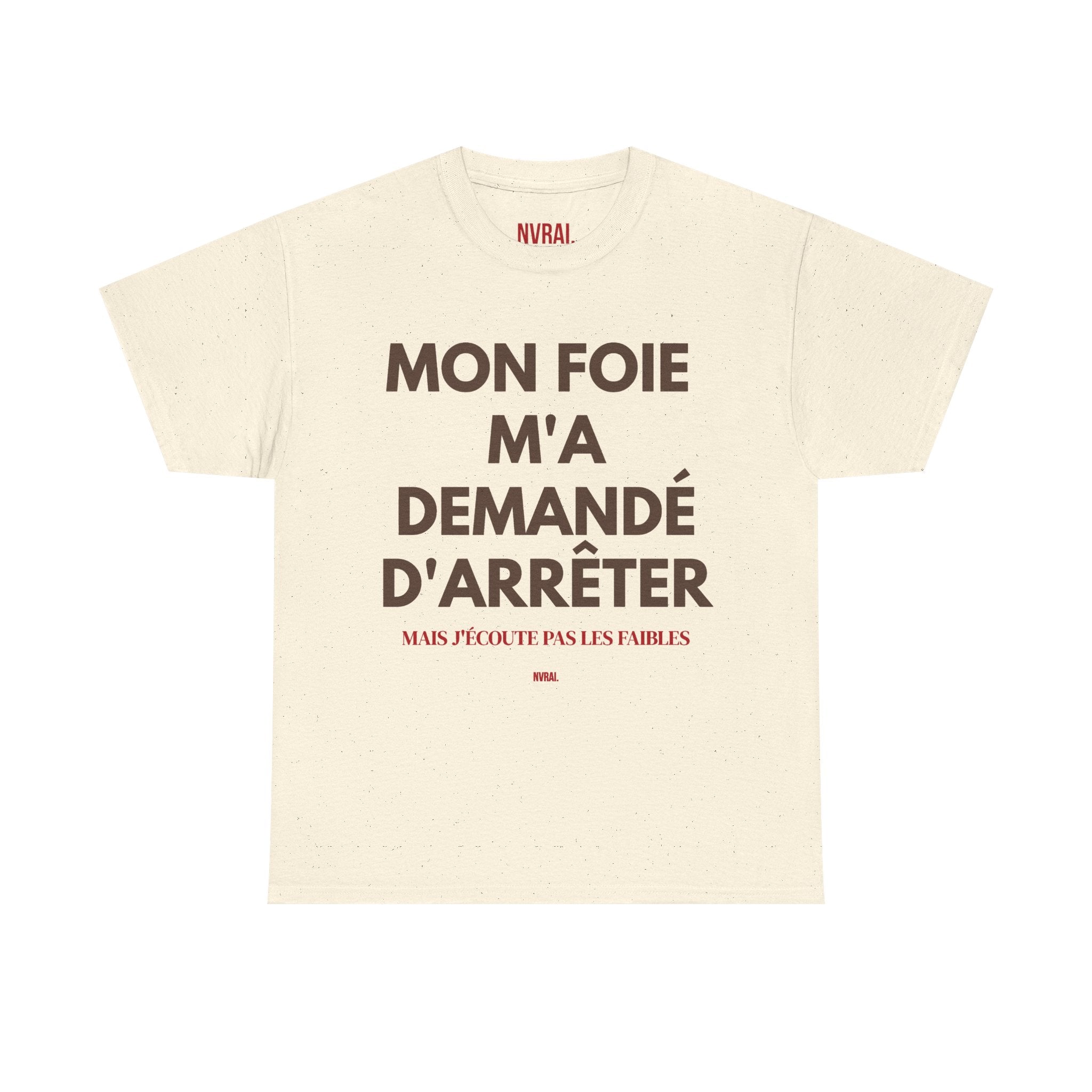 T-shirt " Mon foie m'a demandé d'arrêter "