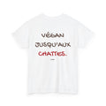 T-shirt " Végan jusqu'aux chattes "