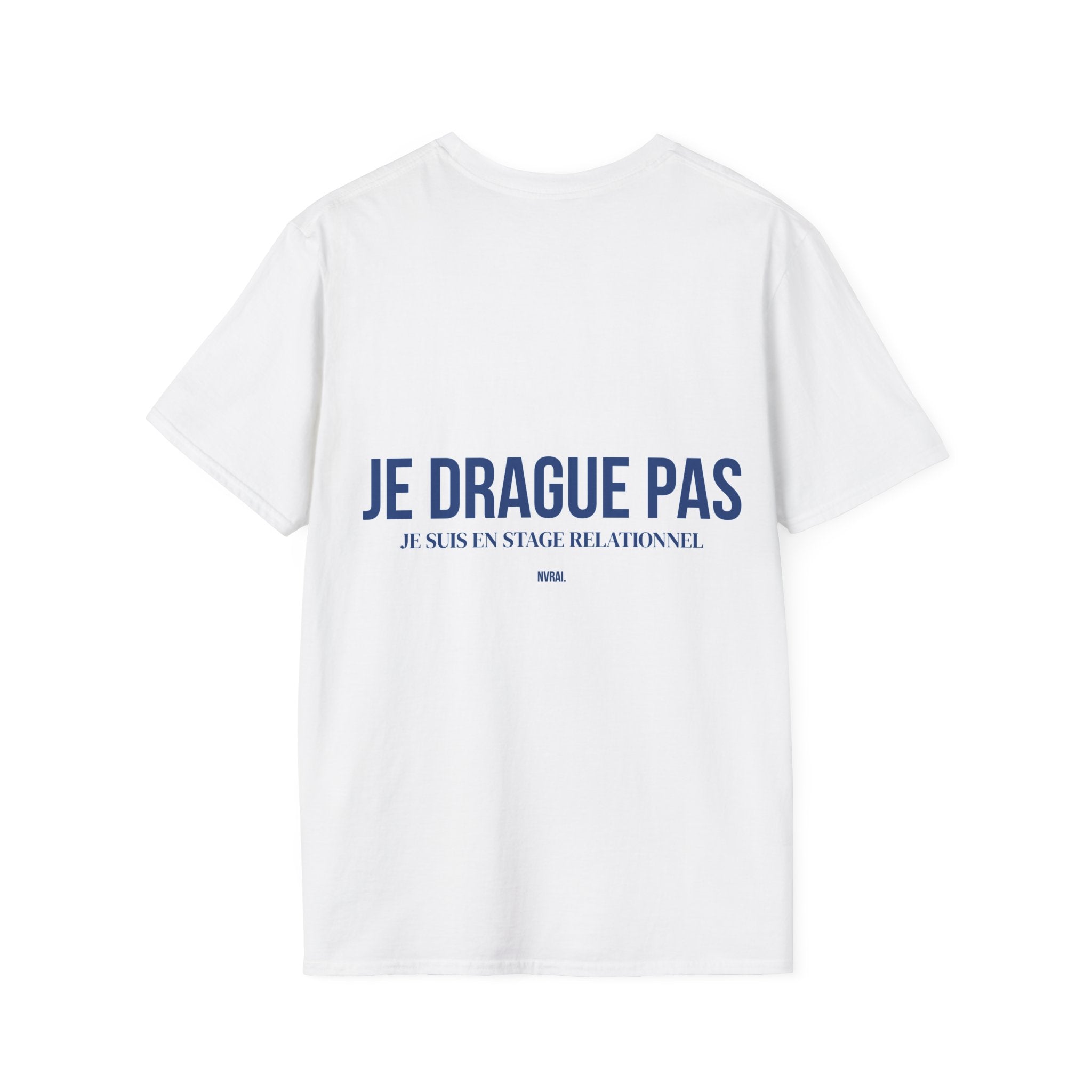 T-Shirt “JE DRAGUE PAS “